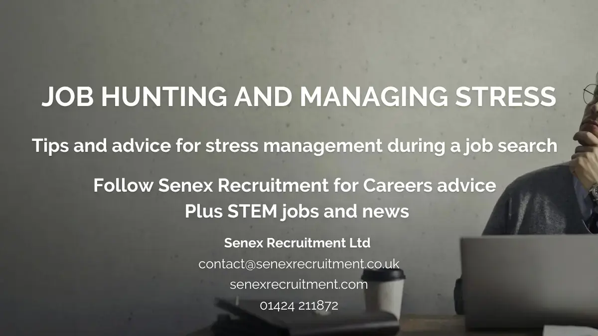 Job Hunting and Managing Stress Senex Recruitment